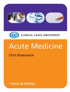 Paperback Acute Medicine: Clinical Cases Uncovered Book