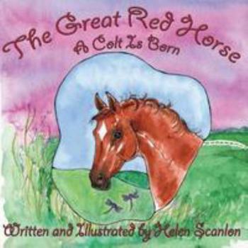 Paperback The Great Red Horse: A Colt is Born Book