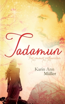 Paperback Tadamun - Für immer verbunden [German] Book