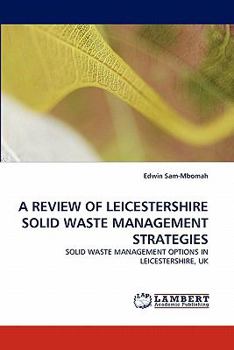 Paperback A Review of Leicestershire Solid Waste Management Strategies Book