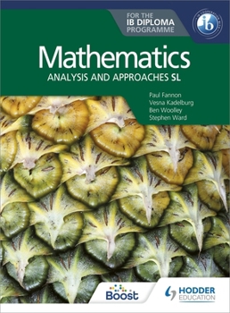 Paperback Mathematics for the IB Diploma: Analysis and Approaches SL: Hodder Education Group Book