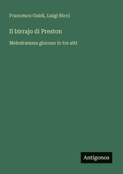 Paperback Il birrajo di Preston: Melodramma giocoso in tre atti [Italian] Book