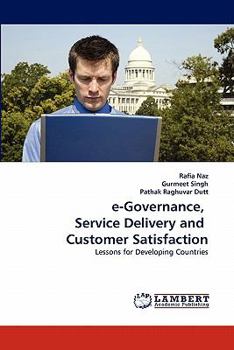 Paperback e-Governance, Service Delivery and Customer Satisfaction Book