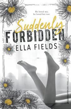 Suddenly Forbidden - Book #1 of the Gray Springs University