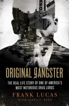 Hardcover Original Gangster: The Real Life Story of One of America's Most Notorious Drug Lords Book
