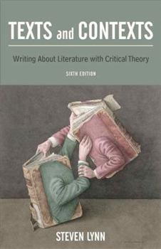 Paperback Texts and Contexts: Writing about Literature with Critical Theory Book