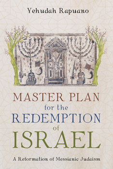 Paperback Master Plan for the Redemption of Israel: A Reformation of Messianic Judaism Book