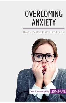 Paperback Overcoming Anxiety: How to deal with stress and panic Book