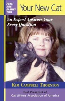 Paperback Your New Cat: An Expert Answers Your Every Question Book