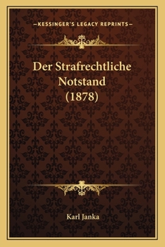 Paperback Der Strafrechtliche Notstand (1878) [German] Book