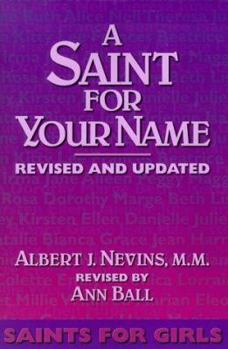 Paperback A Saint for Your Name: Saints for Girls Book