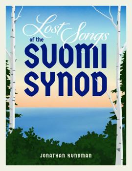 Spiral-bound Lost Songs of the Suomi Synod Book