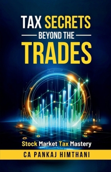 Tax Secrets Beyond the Trades: Stock Market Tax Mastery