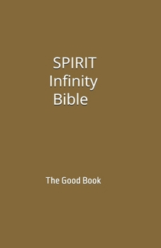 Paperback SPIRIT Infinity Bible: The Good Book