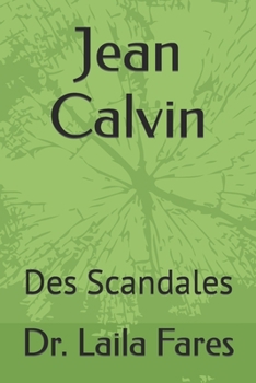 Paperback Jean Calvin: Des Scandales [French] Book