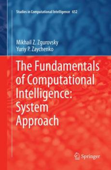 Paperback The Fundamentals of Computational Intelligence: System Approach Book