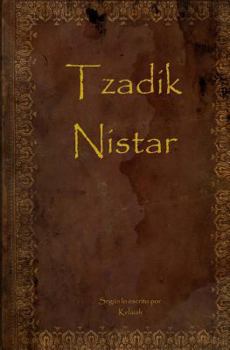 Paperback Tzadik Nistar: Tzadik Nistar English / Spanish translation Book