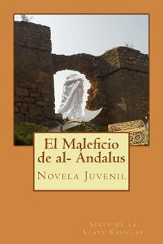 Paperback El Maleficio de al- Andalus: Novela Juvenil [Spanish] Book