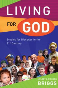 Paperback Living for God: Studies for Disciples in the 21st Century Book