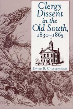 Hardcover Clergy Dissent in the Old South, 1830 - 1865 Book