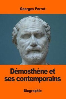 Paperback Démosthène et ses contemporains [French] Book