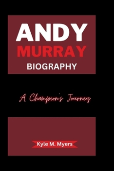 Paperback Andy Murray: A Champion's Journey Book