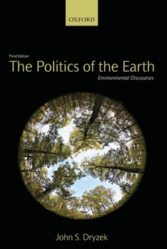 Paperback The Politics of the Earth: Environmental Discourses Book