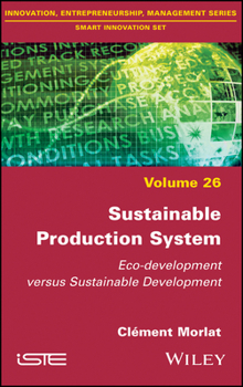 Misc. Sustainable Production System: Eco-Development Versus Sustainable Development Book