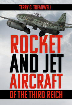 Paperback Rocket and Jet Aircraft of the Third Reich Book