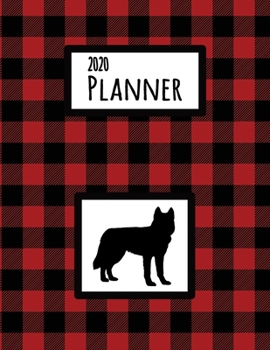 2020 Planner: Siberian Husky Red and Black Buffalo Plaid Dated Daily, Weekly, Monthly Planner With Calendar, Goals, To-Do, Gratitude, Habit and Mood Trackers, Affirmations and Holidays