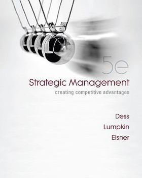 Paperback Strategic Management: Creating Competitive Advantages Book