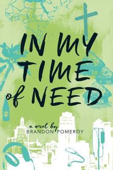 Paperback In My Time Of Need Book