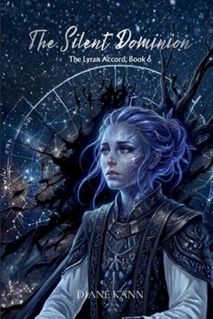 The Silent Dominion : The Lyran Accord Series, Book 6