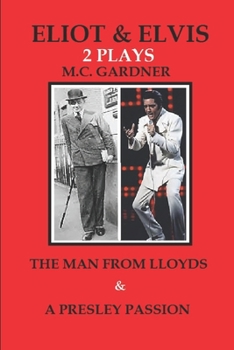 Paperback Eliot & Elvis: The Man From Lloyds & A Presley Passion Book