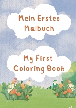 Paperback Mein Erstes Malbuch: My First Coloring Book [German] Book