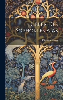 Hardcover Ueber Des Sophokles Aias Book