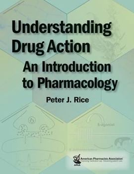 Paperback Understanding Drug Action: An Introduction to Pharmacology Book