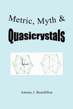 Paperback Metric, Myth & Quasicrystals Book