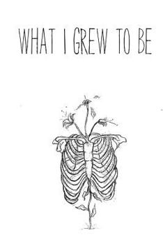 Paperback What I Grew to Be Book