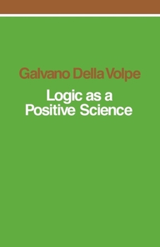 Paperback Logic as a Positive Science Book