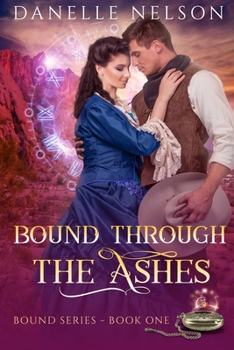 Paperback Bound Through the Ashes: A time travel romance Book