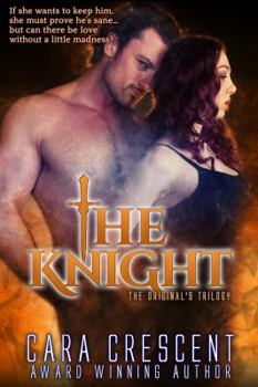 The Knight - Book #3 of the Original's Trilogy