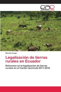 Paperback Legalización de tierras rurales en Ecuador [Spanish] Book