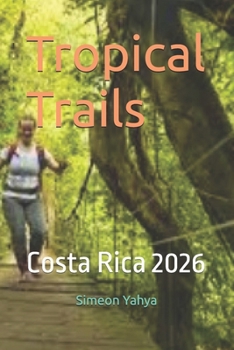 Paperback Tropical Trails: Costa Rica 2026 Book