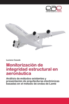 Paperback Monitorización de integridad estructural en aeronáutica [Spanish] Book