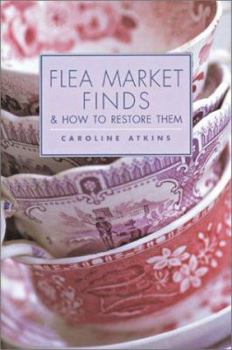 Hardcover Flea Market Finds & How to Restore Them Book