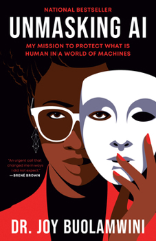 Paperback Unmasking AI: My Mission to Protect What Is Human in a World of Machines Book