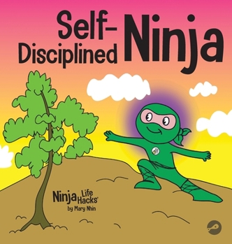 Self Disciplined Ninja - Book #47 of the Ninja Life Hacks