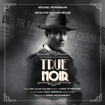 Audio CD True Noir: The Assassination of Anton Cermak Book