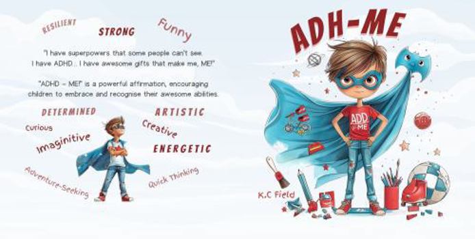 Hardcover ADH-Me: Helping Kids Understand ADHD as a Superpower Book